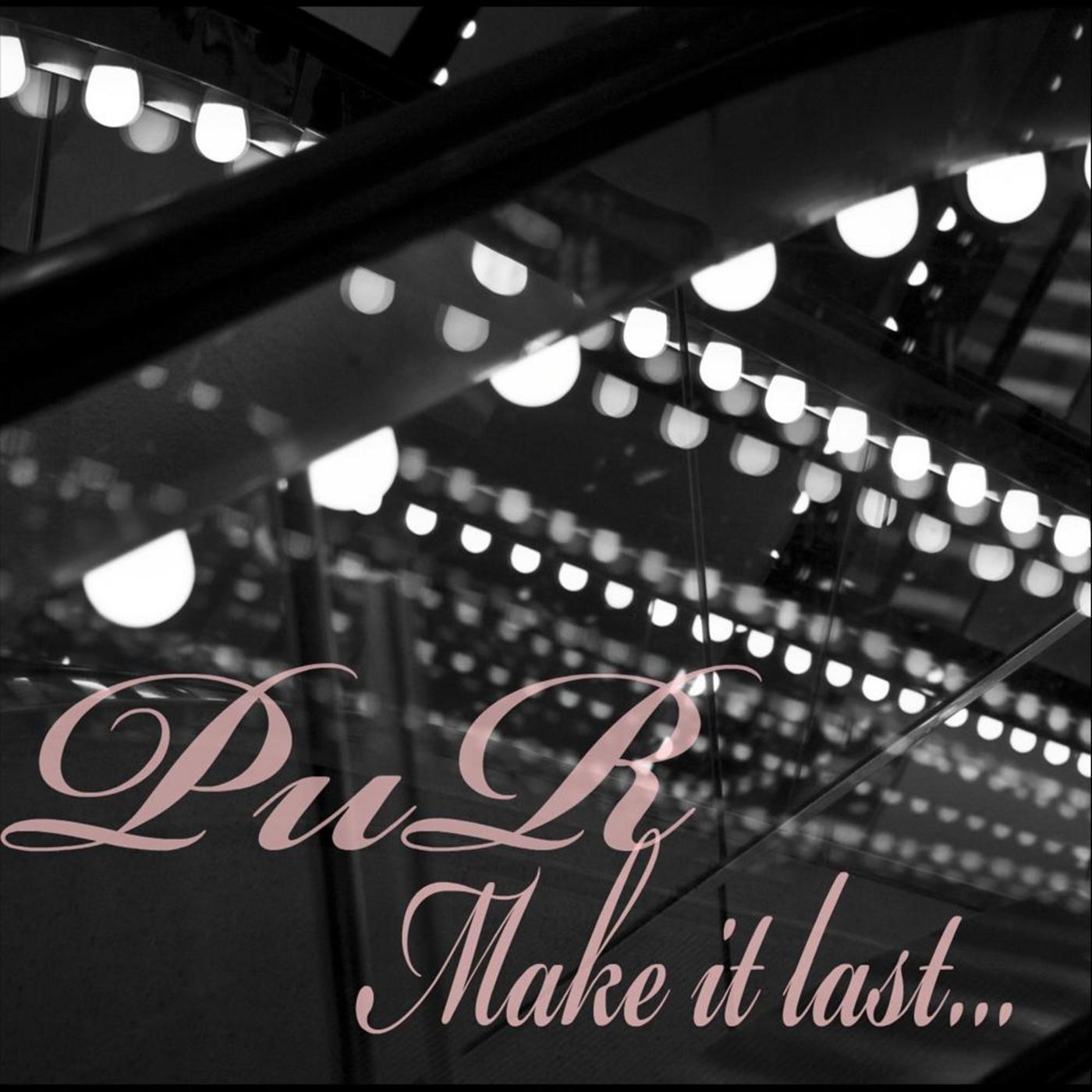 Make It Last