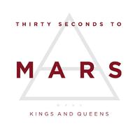 30 Seconds To Mars - Kings And Queens