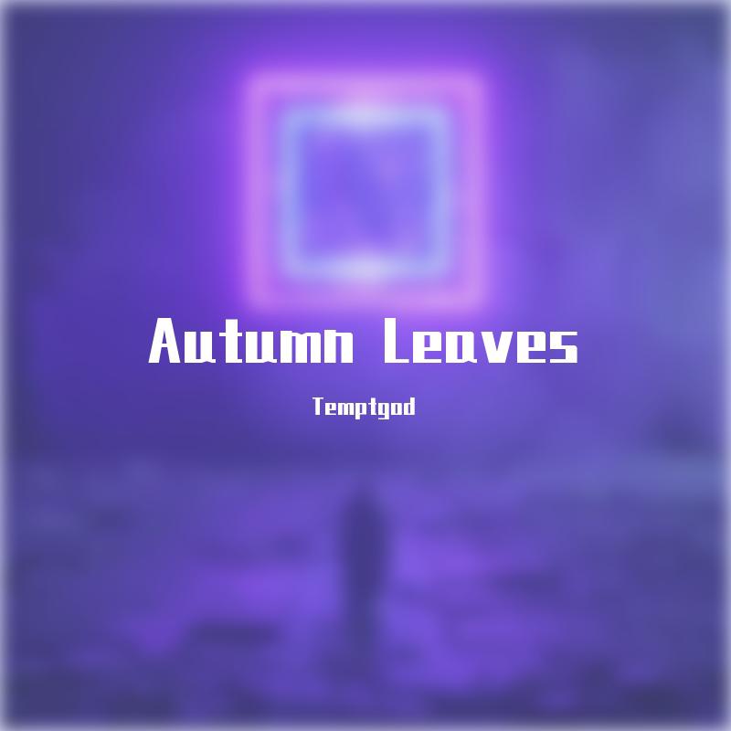 TemptGod - Autumn Leaves