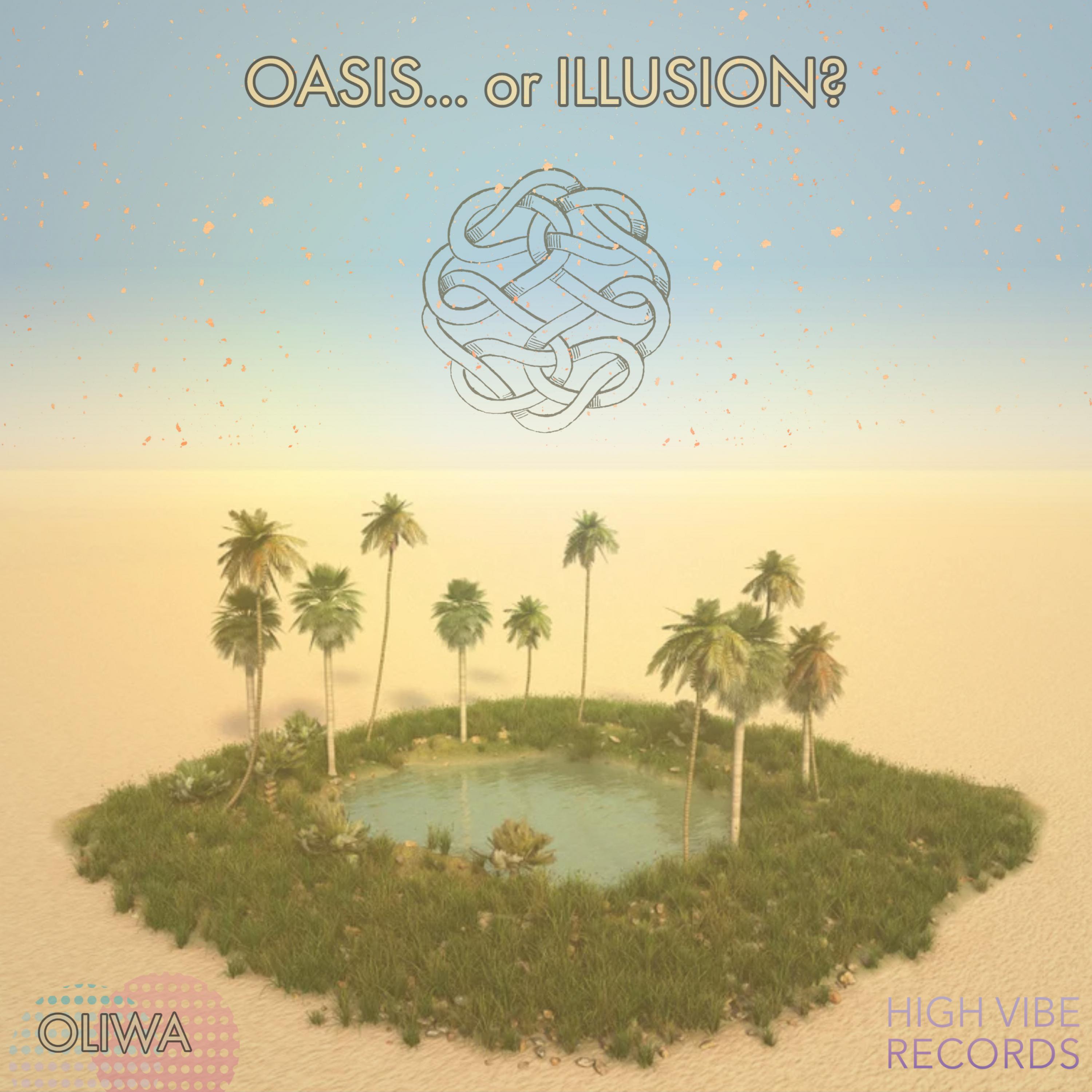 Oasis or Illusion