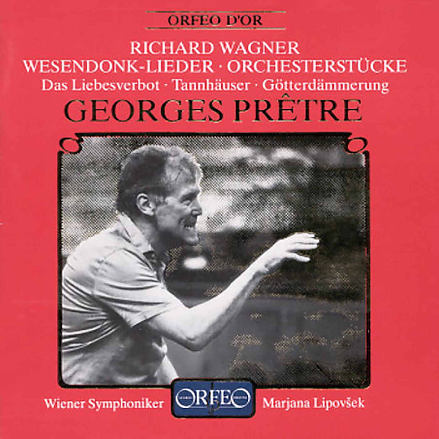 WAGNER, R.: Wesendonck Lieder / Tannhäuser: Overture - Venusberg Music / Götterdämmerung (excerpts) (Lipovšek, Vienna Symphony, Prêtre)