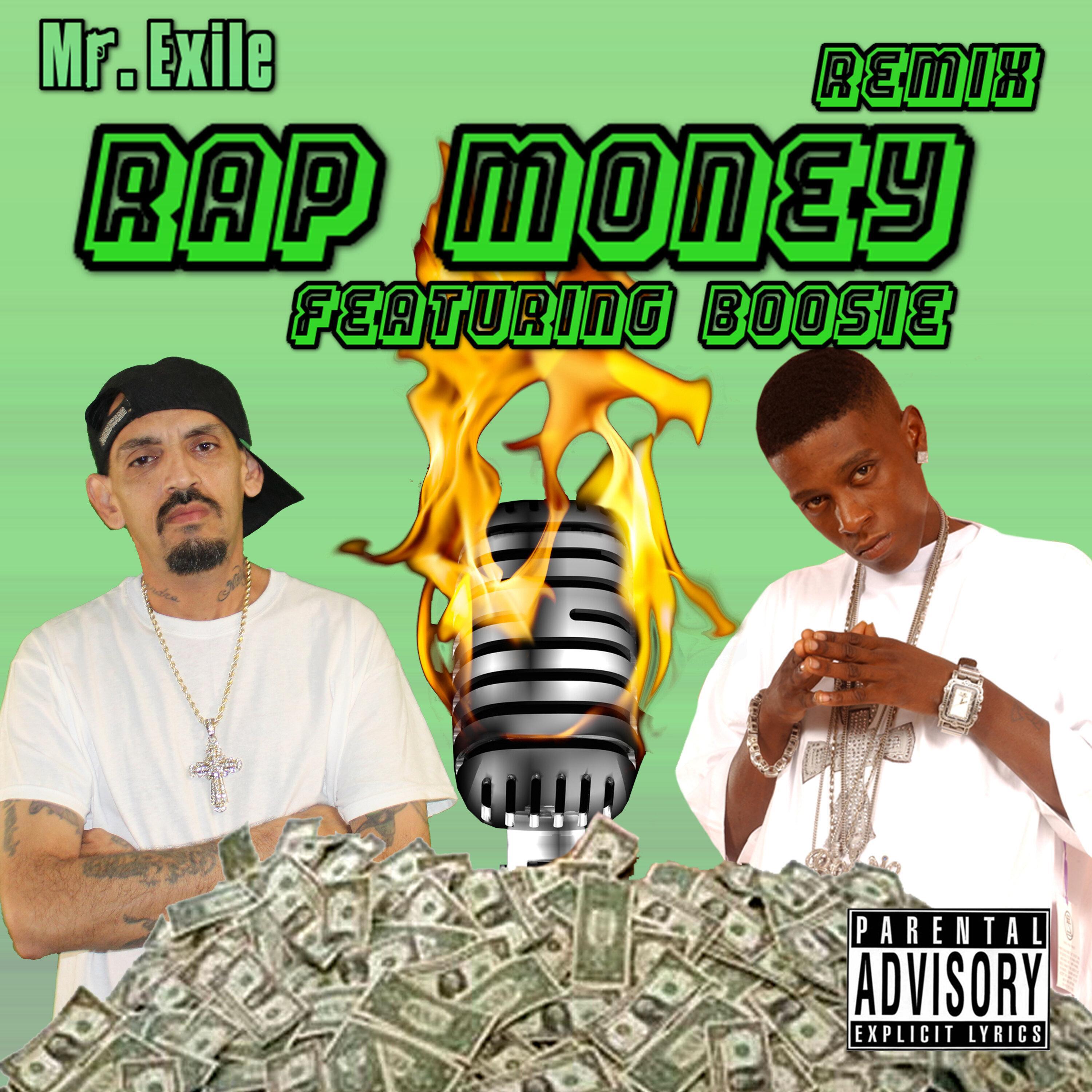 Mr. Exile - Rap Money (feat. Boosie Badazz) [Mr. Exile Remix]
