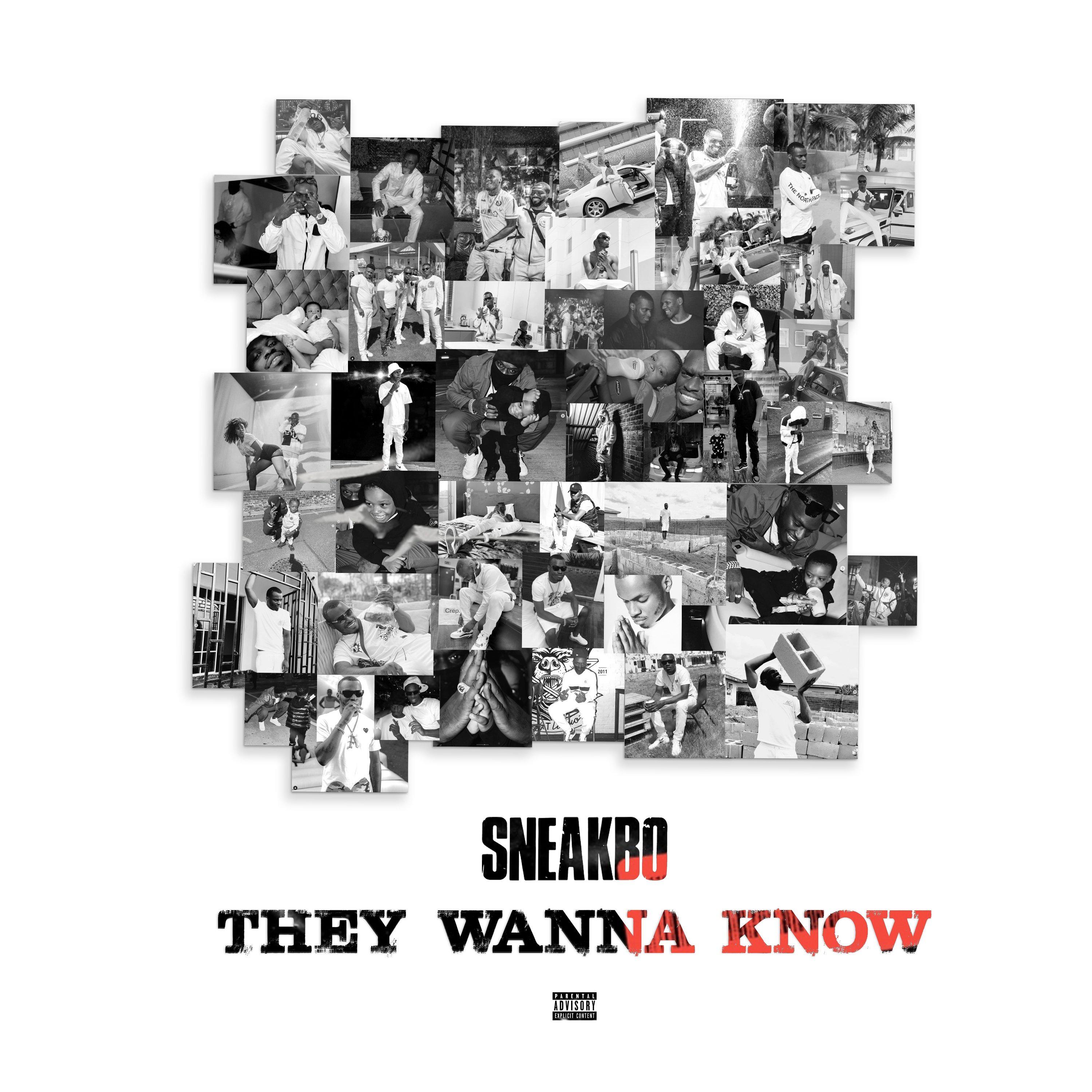 Sneakbo - They Wanna Know