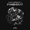 DISHARMONY : FIND OUT专辑