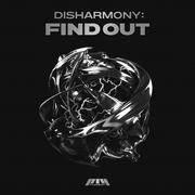 DISHARMONY : FIND OUT