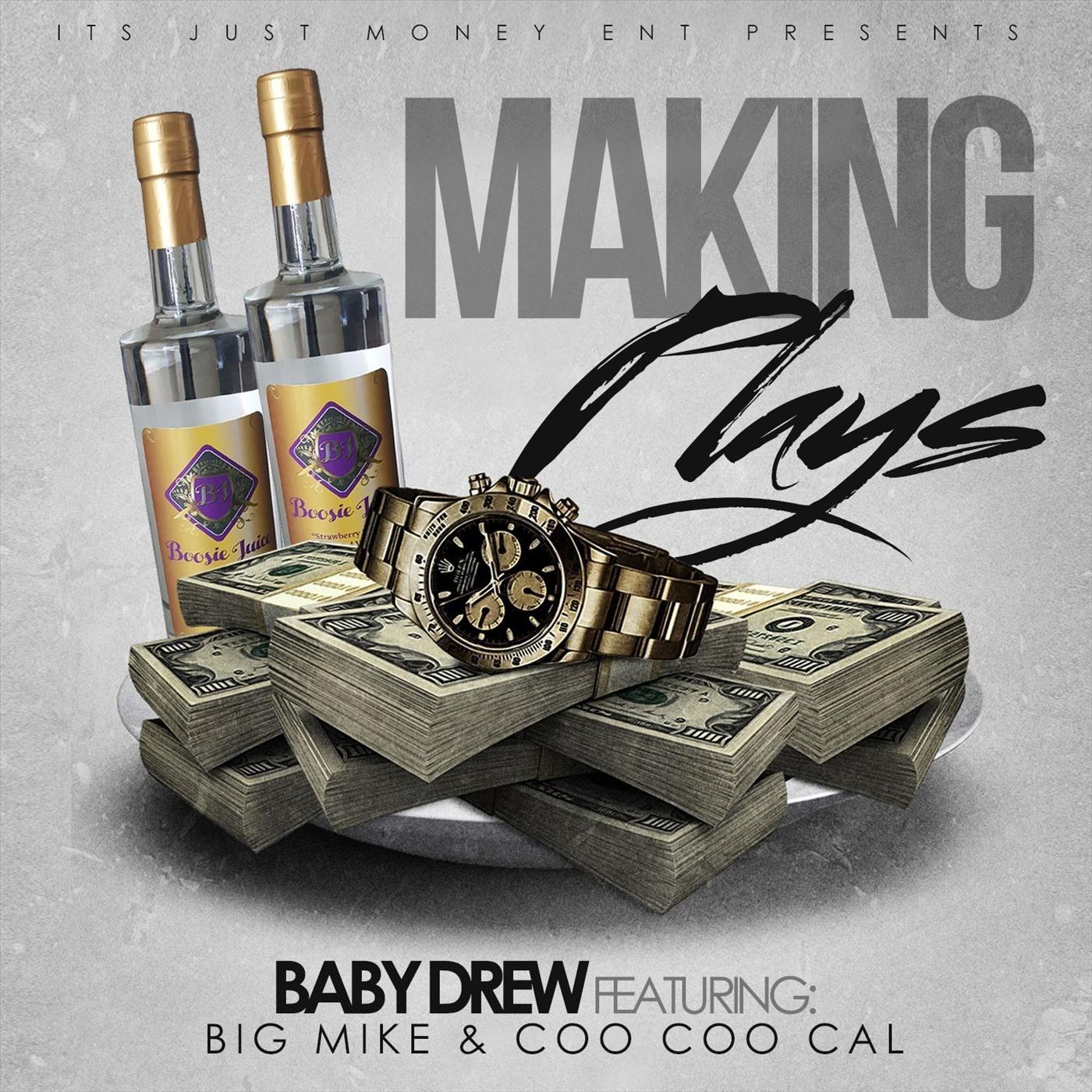 Making Plays (feat. Coo Coo Cal & Big Mike)
