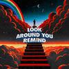 RE\MIND - Look Around You