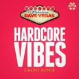 Hardcore Vibes (Calvo Remix) 