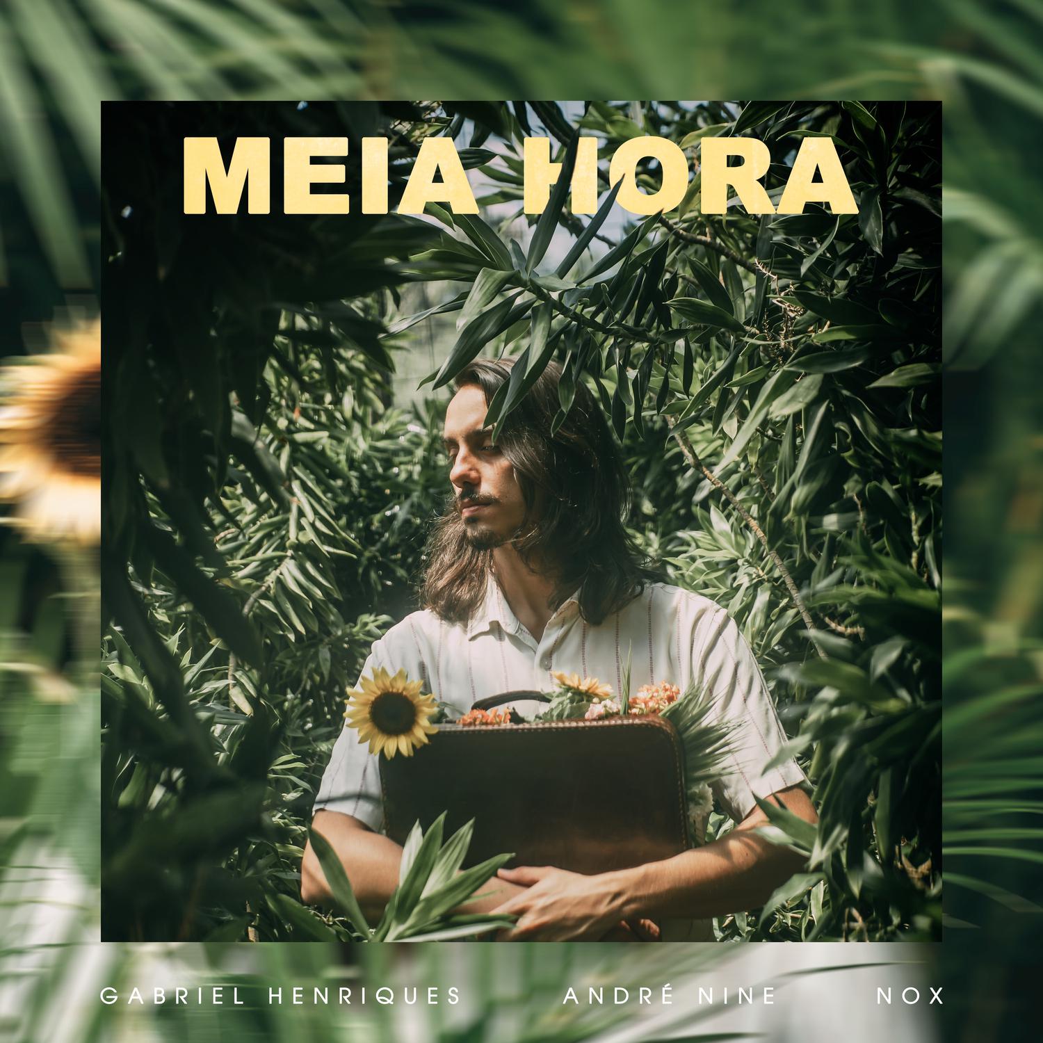 Gabriel Henriques - Meia Hora