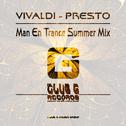 Presto (Man En Trance Summer Mix)专辑