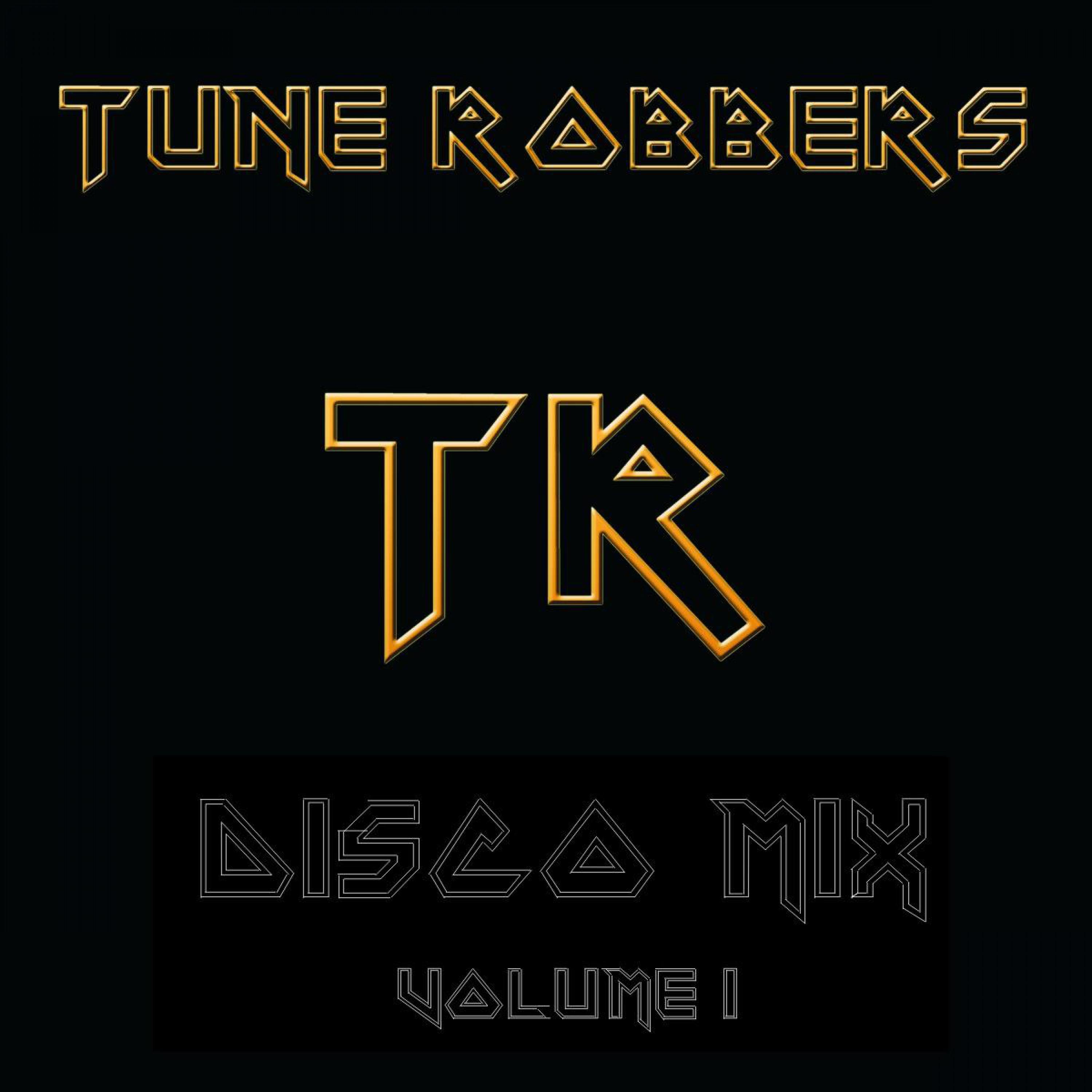 The Tune Robbers Play Disco Mix Vol. 1