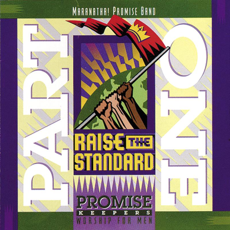 Promise Keepers - Raise The Standard