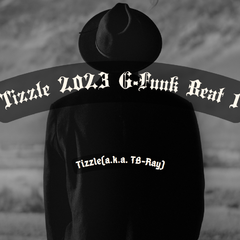 Tizzle 2023 G-Funk Beat 1