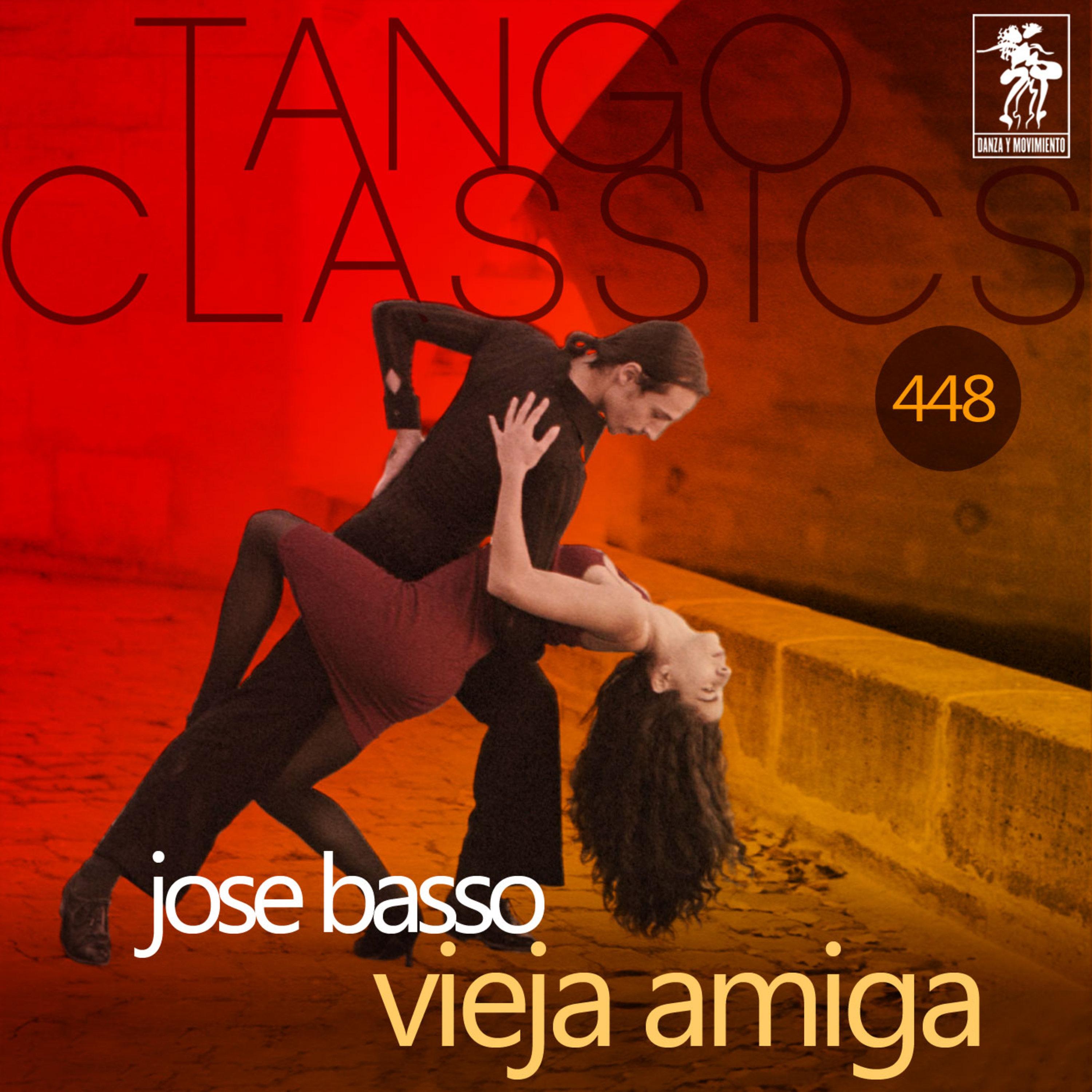 Vieja amiga (Historical Recordings)