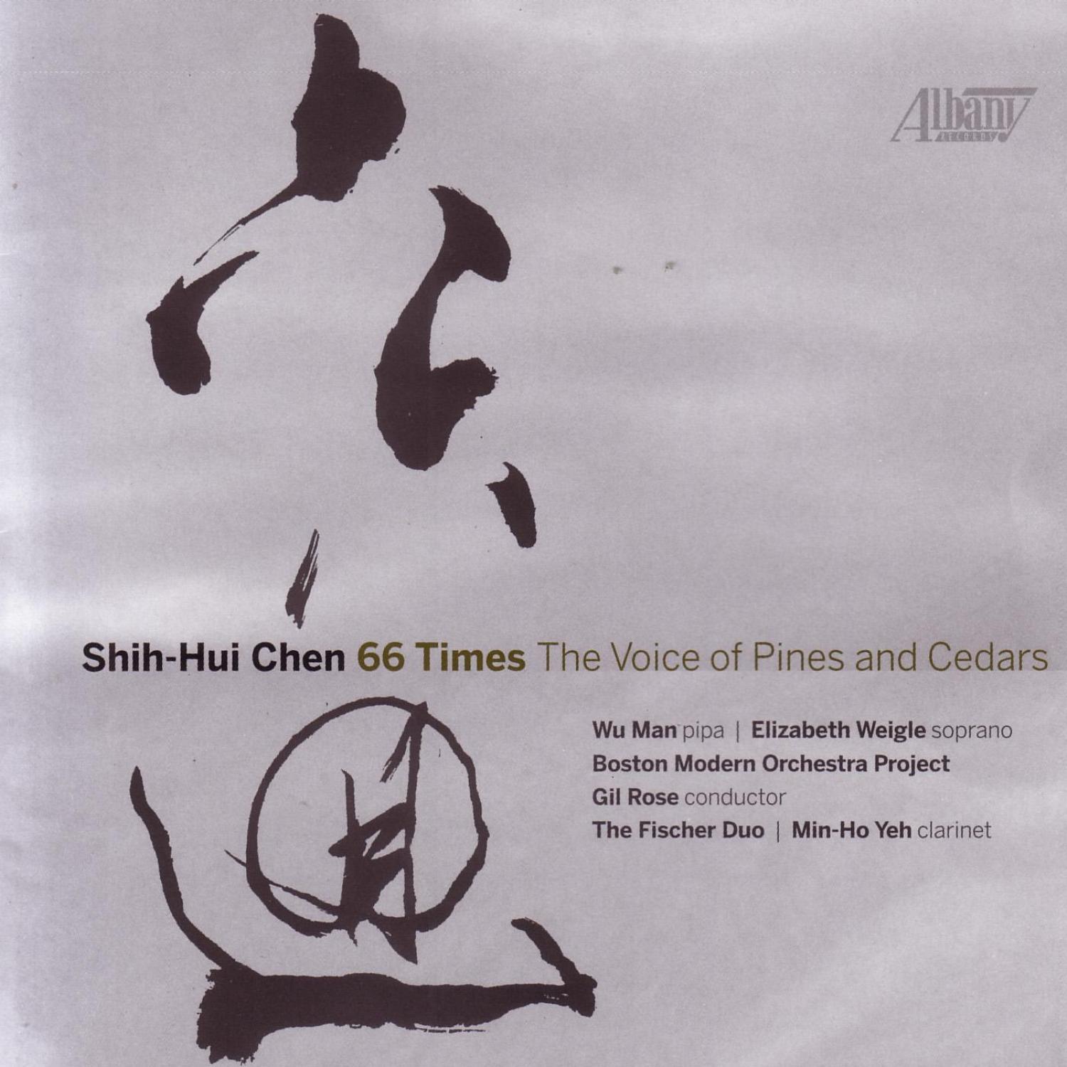 Shih-Hui Chen - 66 Times - The Voice of Pines and Cedars: I