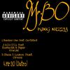 King Nizzy - Mr.BO (Outro) (feat. Larry B. Jankinz)