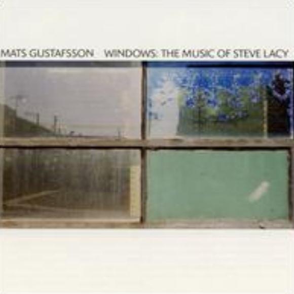 Windows: The Music of Steve Lacy