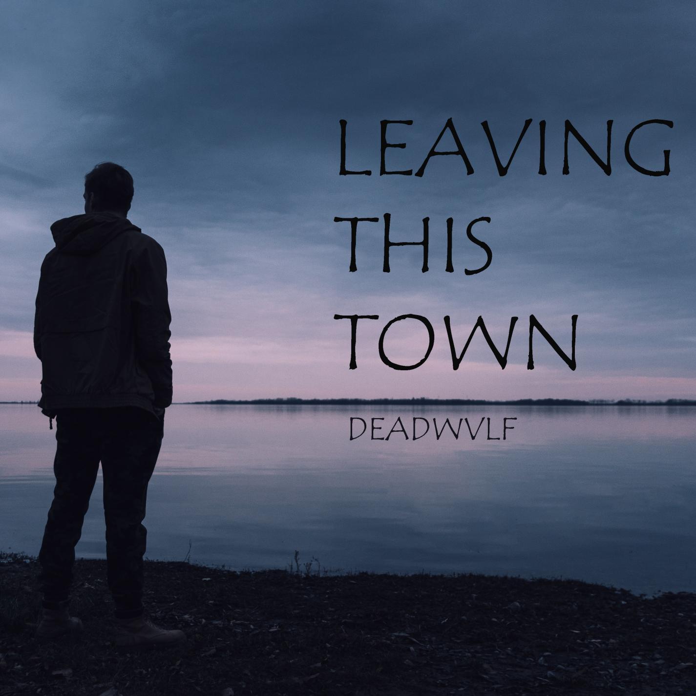 Leaving This Town