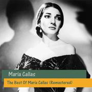 The Best Of Maria Callas (Remastered)