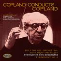 Copland Conducts Copland: Billy the Kid Orchestral Suite, Statements for Orchestra & Symphony No. 3专辑