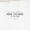 Side to Side (Remixes)专辑