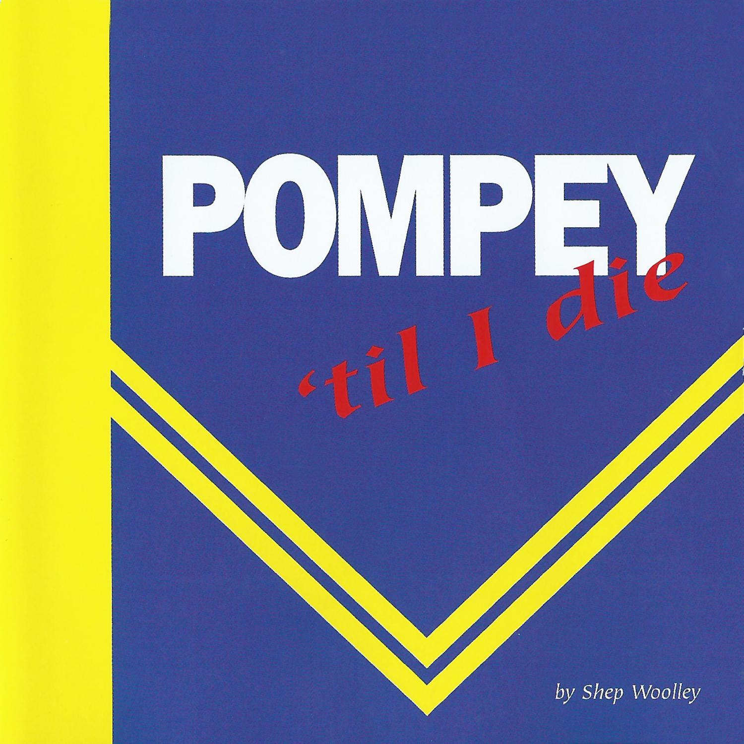Pompey 'Til I Die
