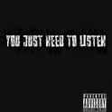 YOU JUST NEED TO LISTEN专辑