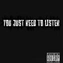 YOU JUST NEED TO LISTEN专辑