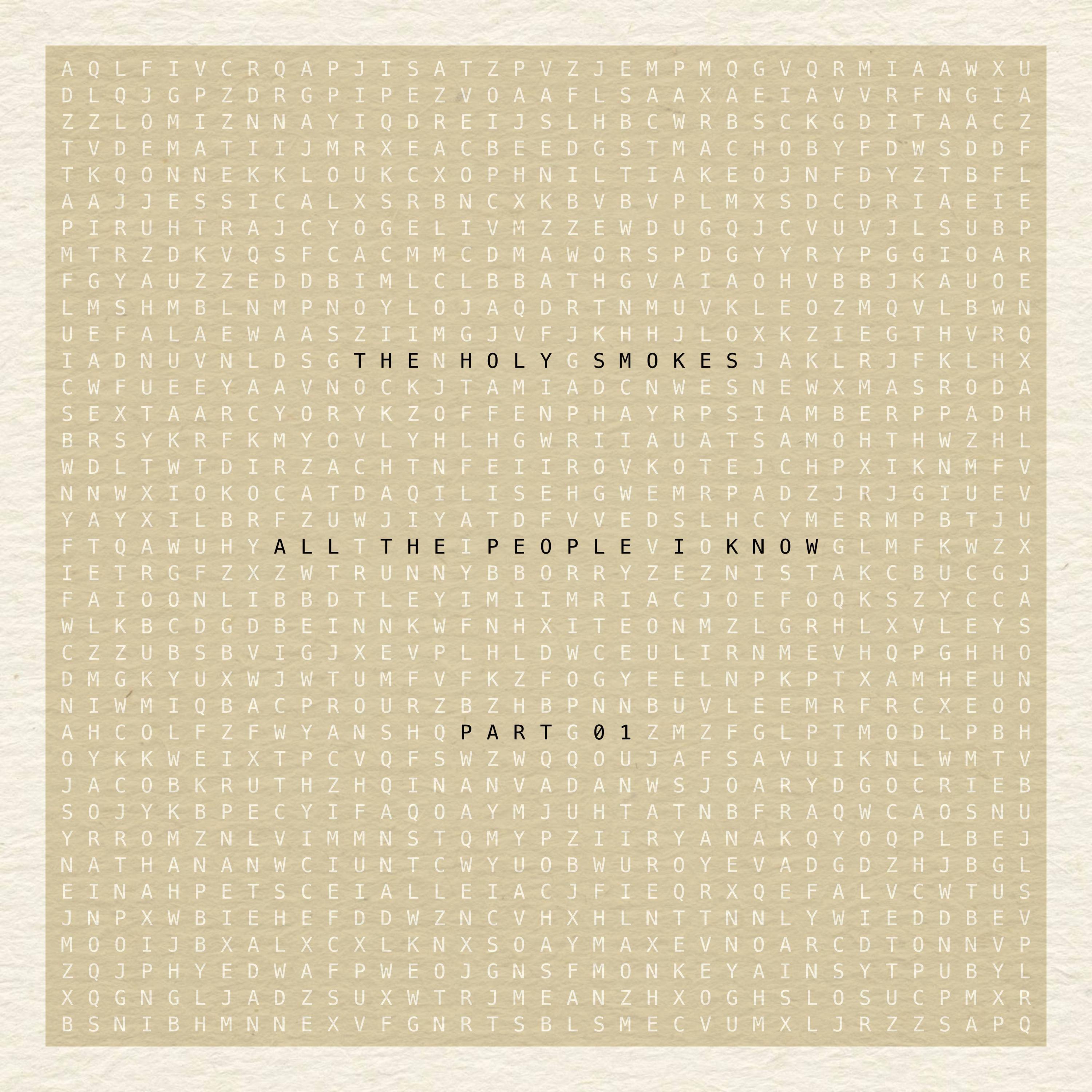 All the People I Know, Pt. 01