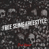 Ola Runt - Free Slime Freestyle