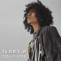 Jerry.P Tour Life专辑