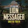 Lion Messager - Ghetto Youth