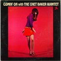 Comin' on with the Chet Baker Quintet专辑
