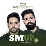 Sertanejo Mashup 15专辑