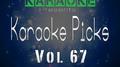 Karaoke Picks, Vol. 67专辑