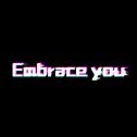 Embrace you专辑