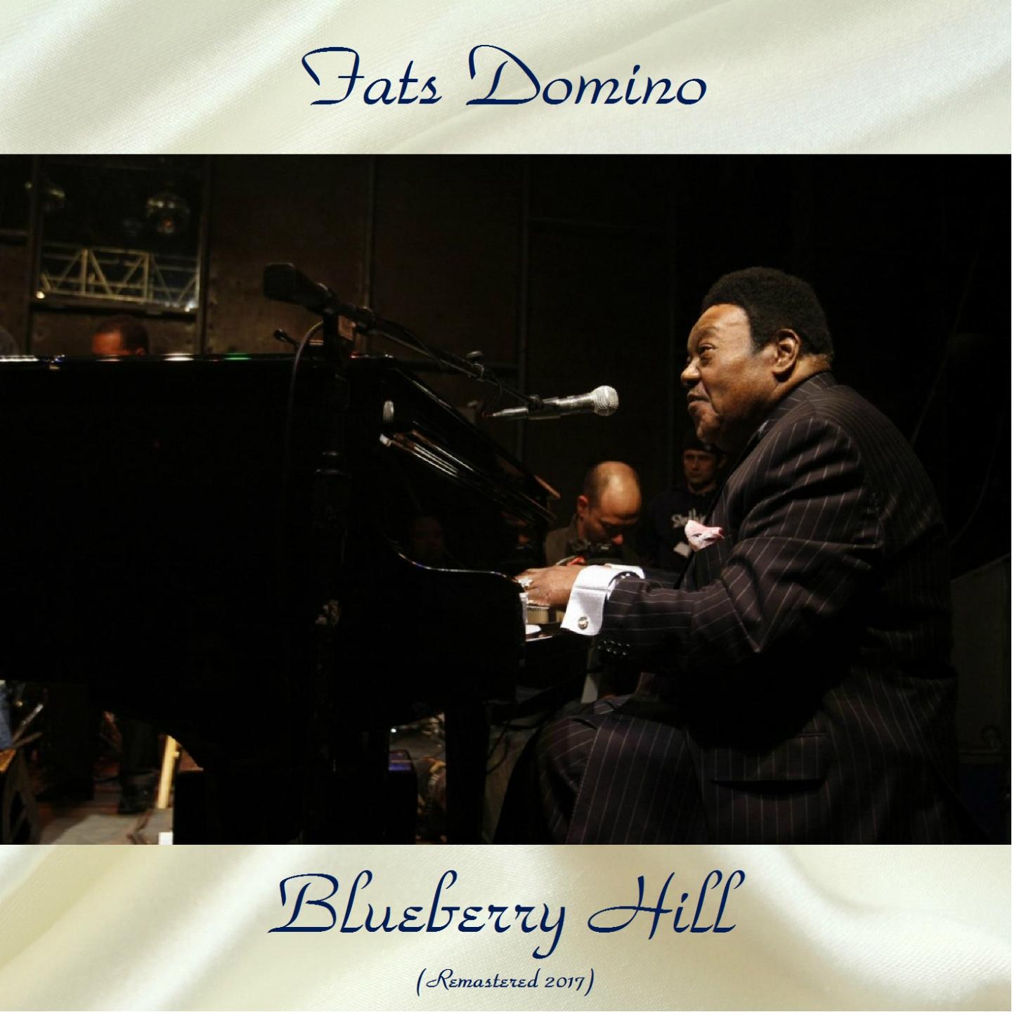 Blueberry Hill (Remastered 2017)