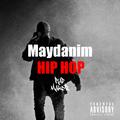 Maydanim HIP HOP/HIP HOP是立场