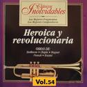 Clásicos Inolvidables Vol. 54, Heroica y Revolucionaria专辑