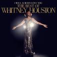 I Will Always Love You: The Best Of Whitney Houston