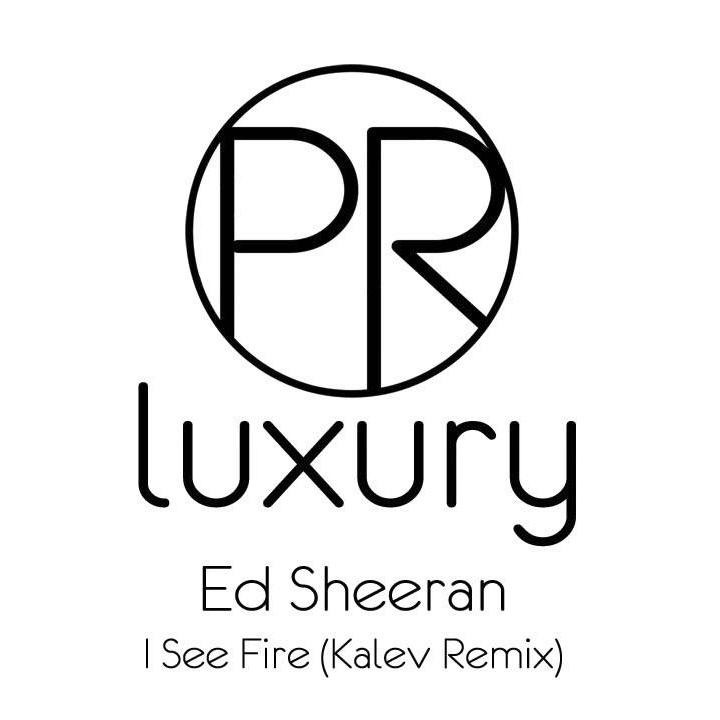 I See Fire (Kalev Remix) 