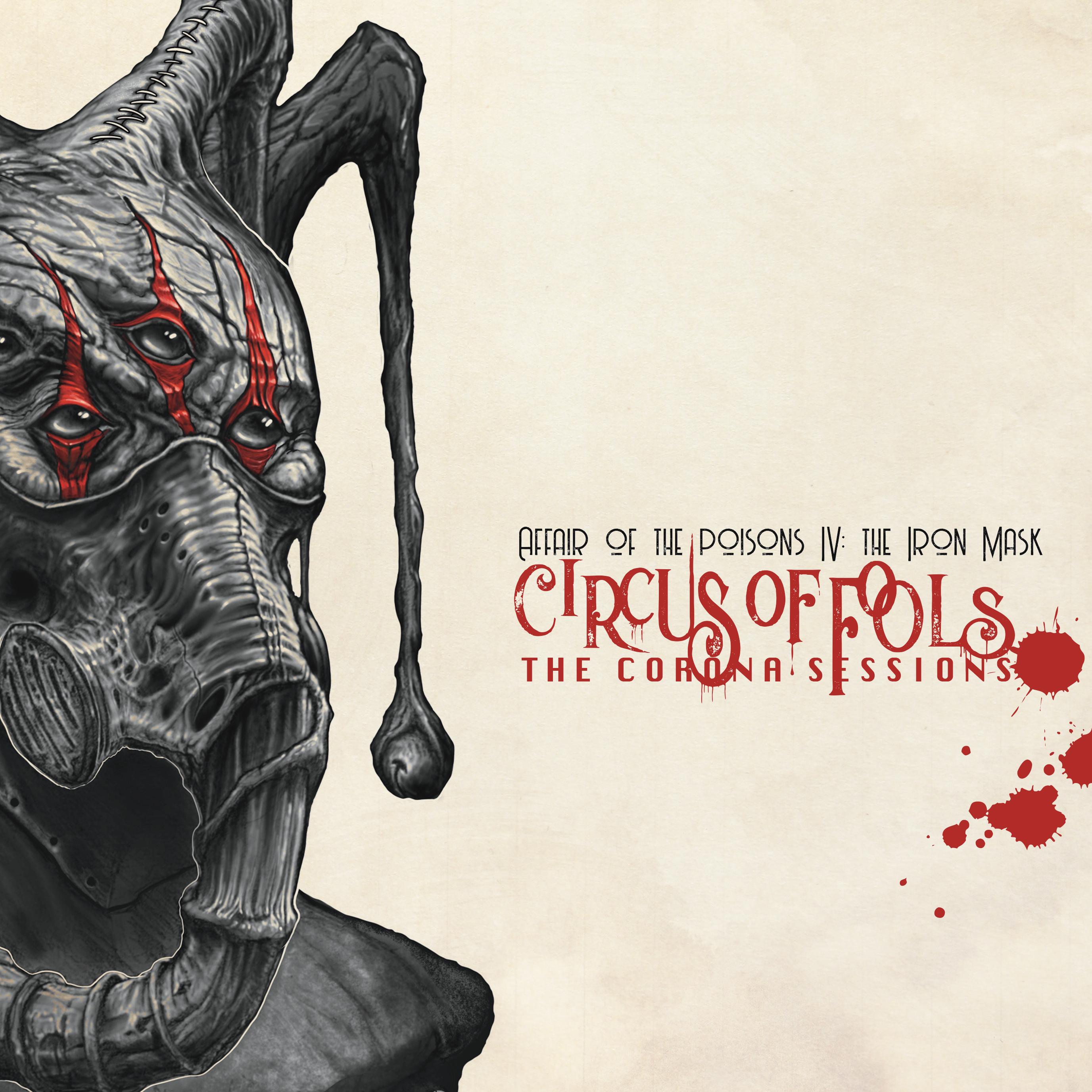 Affair of the Poisons Part IV: The Iron Mask (The Corona Sessions)