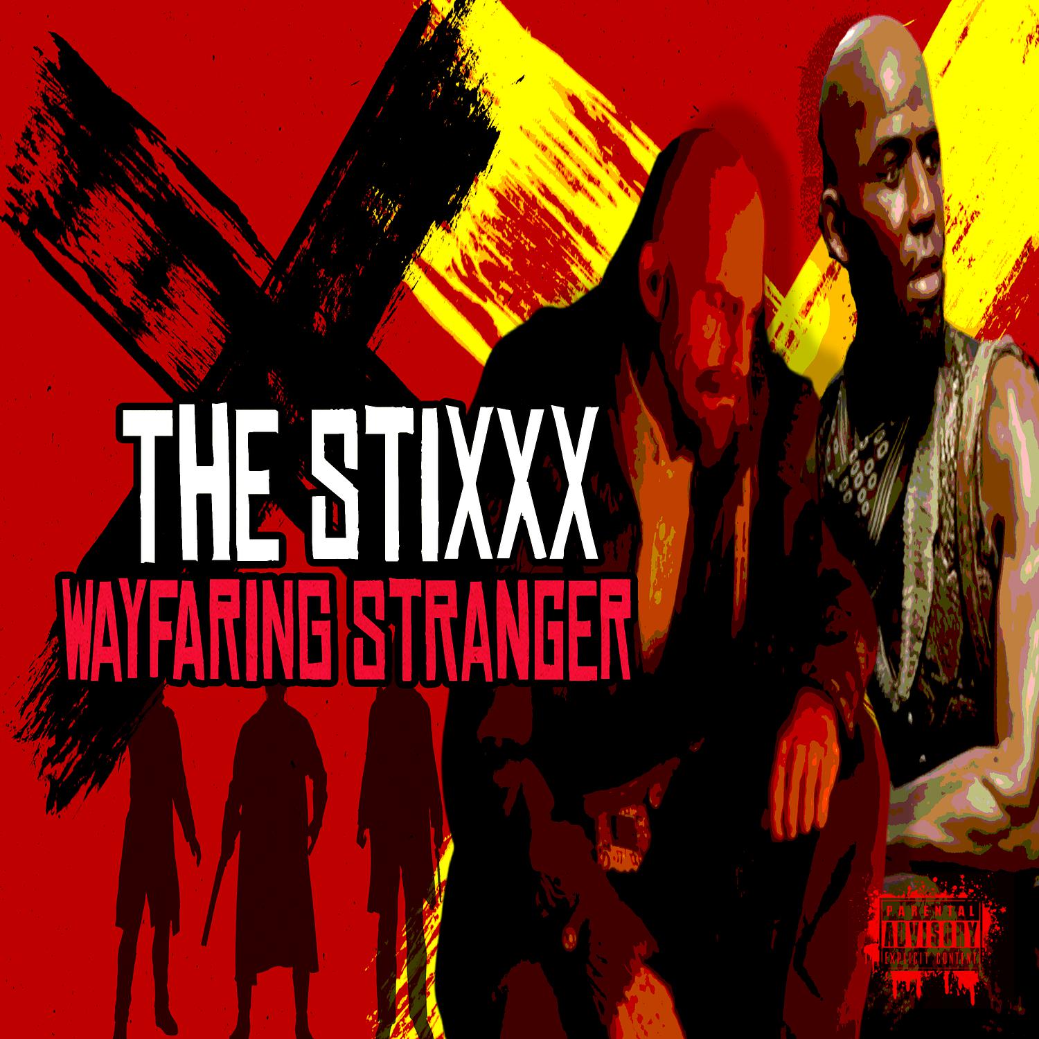 THE STIXXX - Wayfaring Stranger