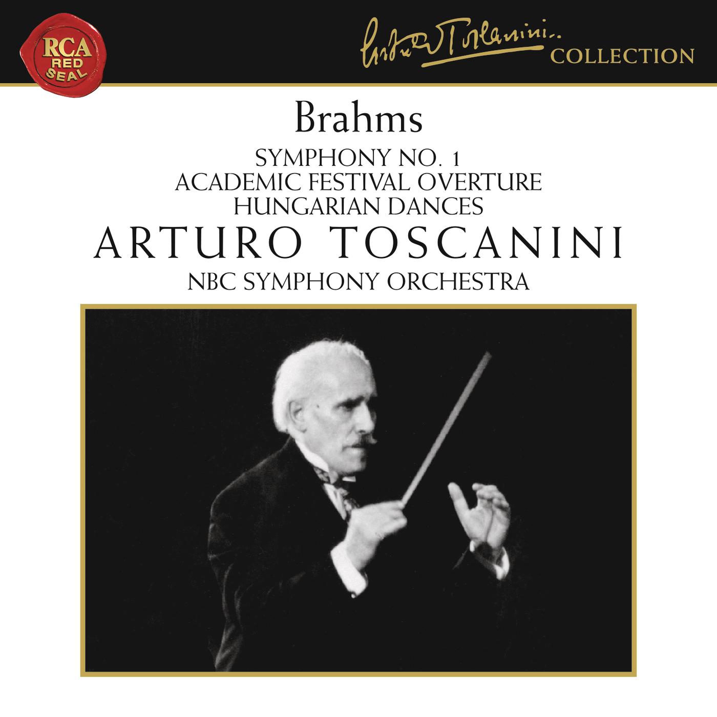 Brahms: Symphony No. 1 in C Minor, Op. 68, Academic Festival Overture, Op. 80 & Hungarian Dances, WoO 1