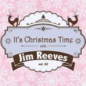 It's Christmas Time with Jim Reeves, Vol. 02专辑