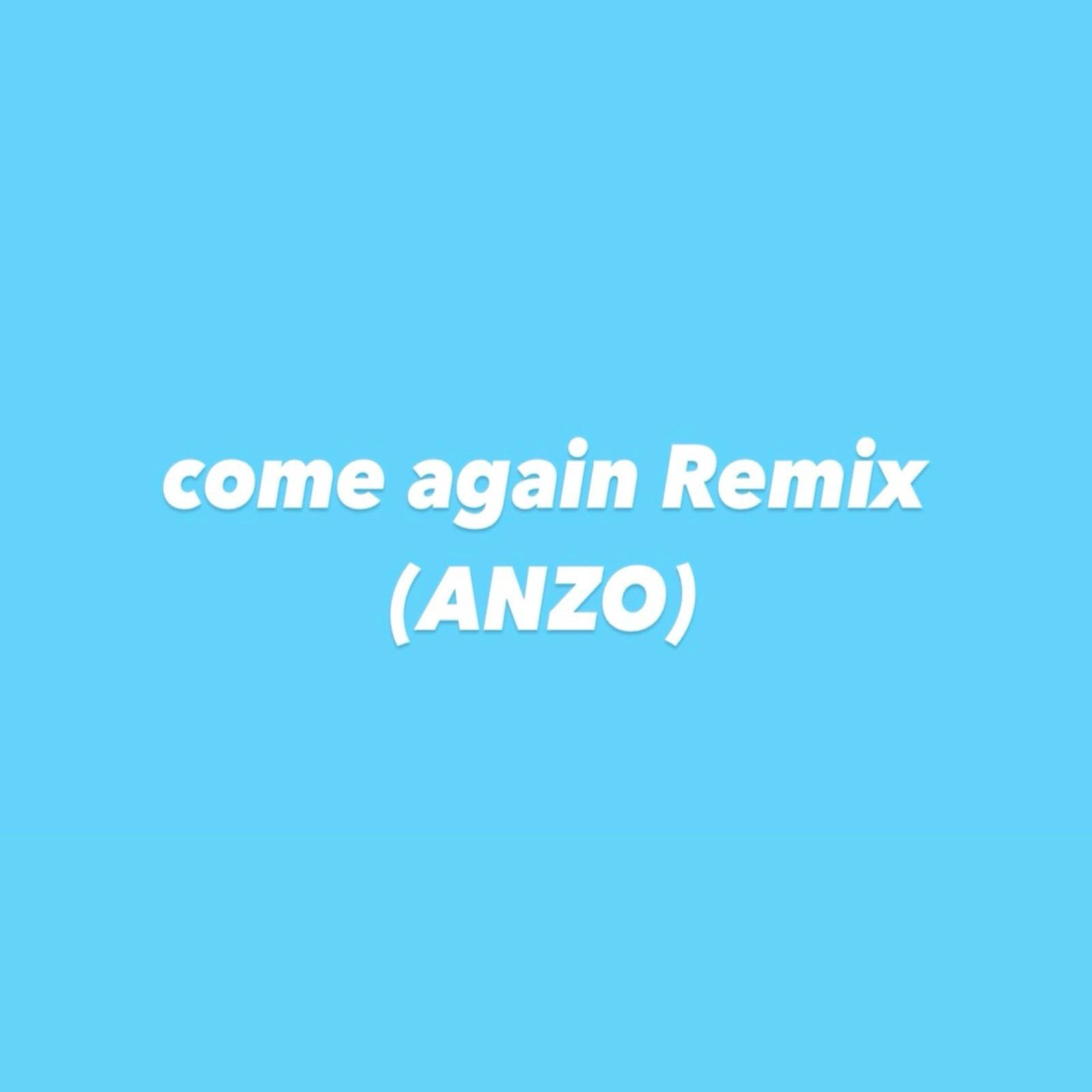 come again (ANZO SURF Music Remix)专辑