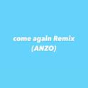 come again (ANZO SURF Music Remix)专辑