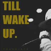 Till Wake Up专辑