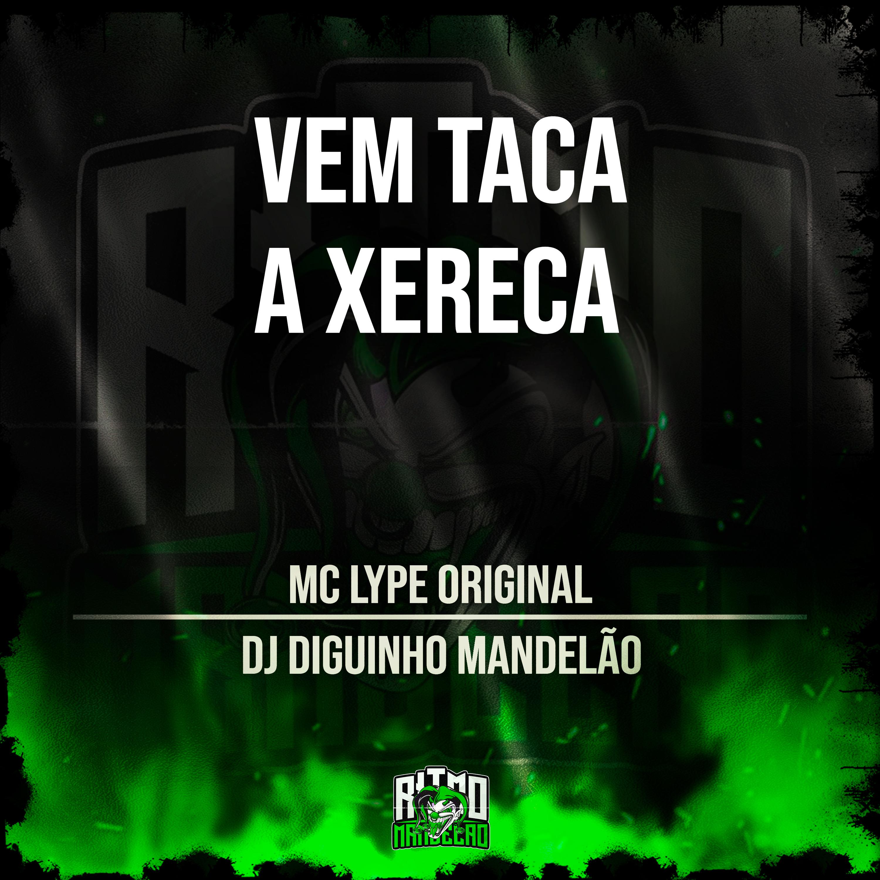 DJ DIGUINHO MANDELÃO - Vem Taca a Xereca
