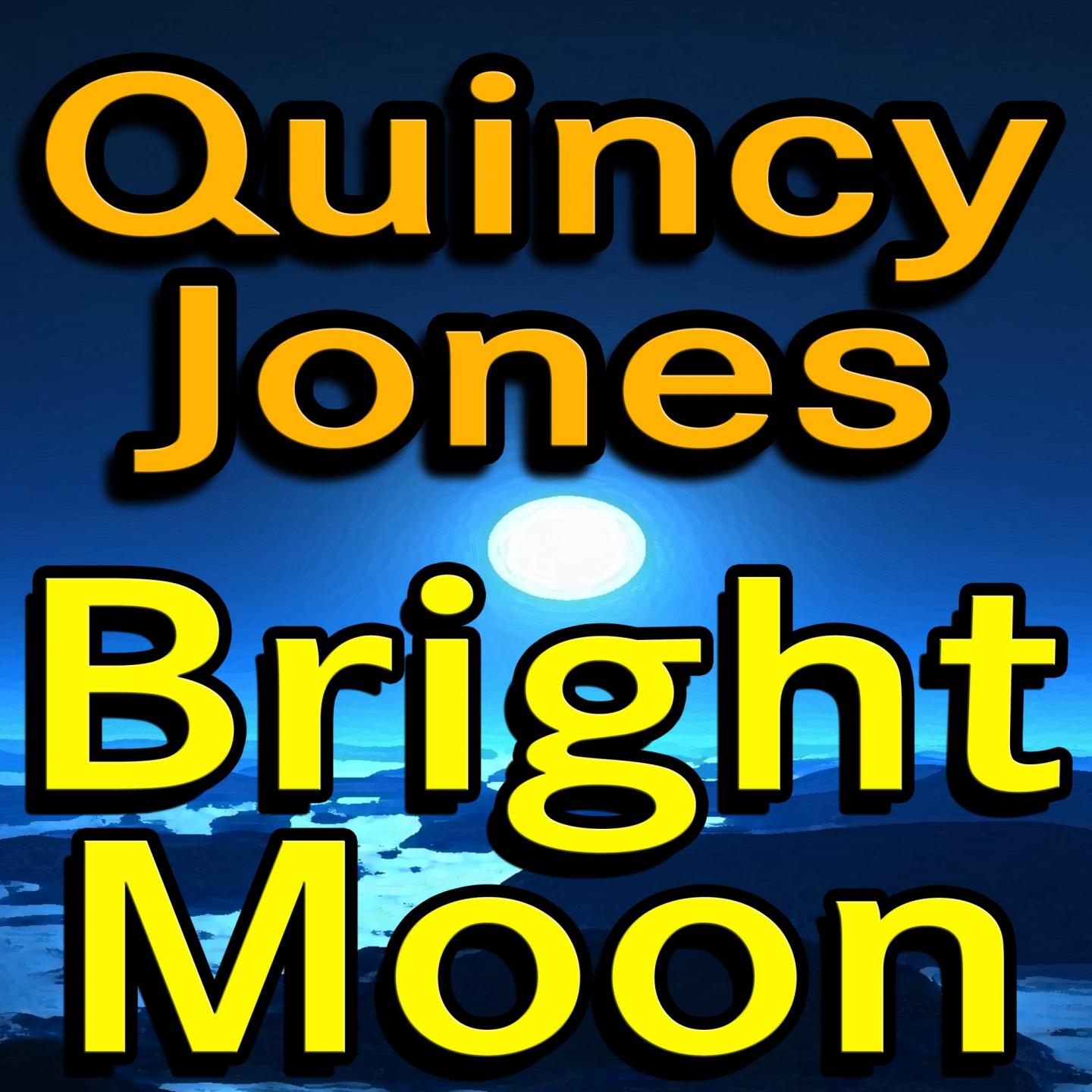 Quincy Jones Bright Moon专辑